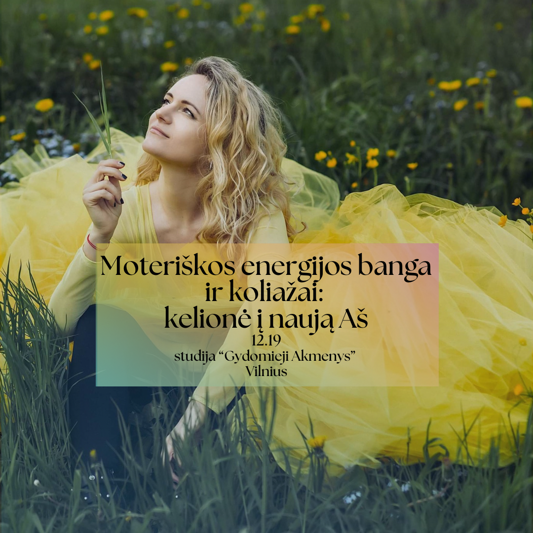 Moteriškos energijos banga ir koliažai: kelionė į naują Aš