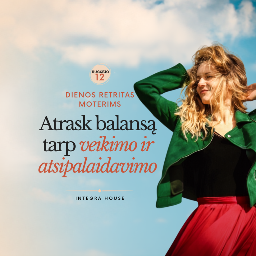 Dienos retritas moterims “Atrask balansą tarp veikimo ir atsipalaidavimo”